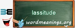 WordMeaning blackboard for lassitude